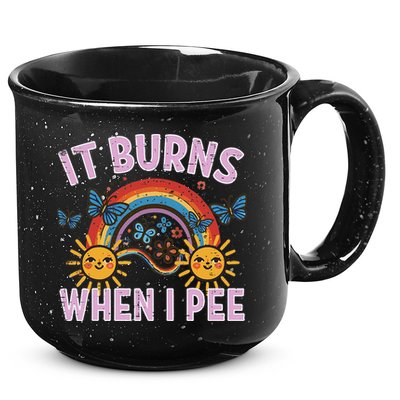 It Burns When I Pee Sun Rainbow  15oz Campfire Ceramic Mug