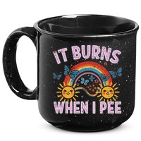 It Burns When I Pee Sun Rainbow  15oz Campfire Ceramic Mug