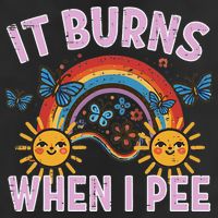 It Burns When I Pee Sun Rainbow  15oz Campfire Ceramic Mug