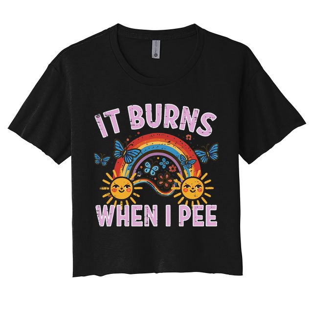 It Burns When I Pee Sun Rainbow  Crop Top