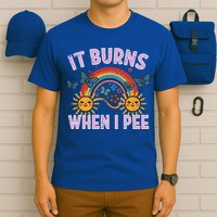 It Burns When I Pee Sun Rainbow  T-Shirt
