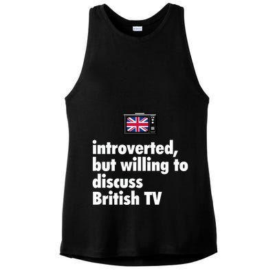 Introverted But Willing To Discuss British TV Ladies PosiCharge Tri-Blend Wicking Tank