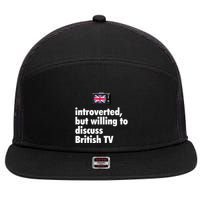 Introverted But Willing To Discuss British TV 7 Panel Mesh Trucker Snapback Hat