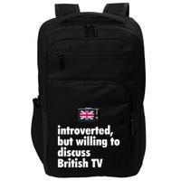 Introverted But Willing To Discuss British TV Impact Tech Backpack
