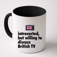 Introverted But Willing To Discuss British TV Mug