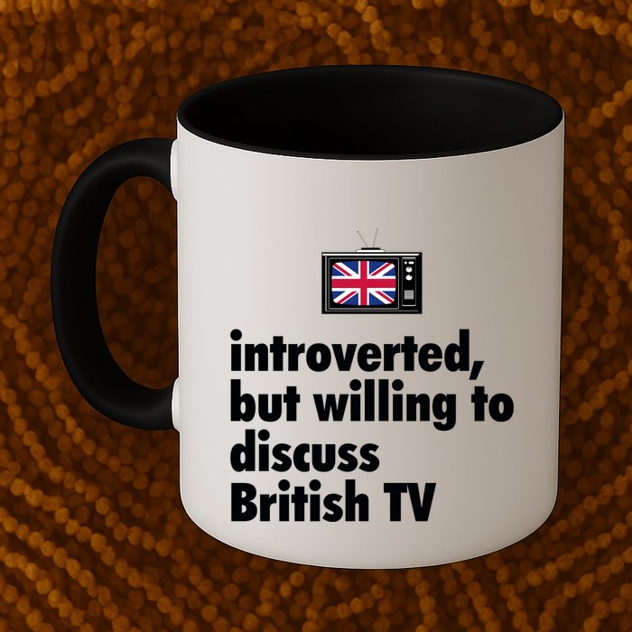 Introverted But Willing To Discuss British TV Mug