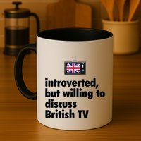 Introverted But Willing To Discuss British TV Mug