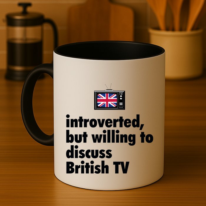 Introverted But Willing To Discuss British TV Mug