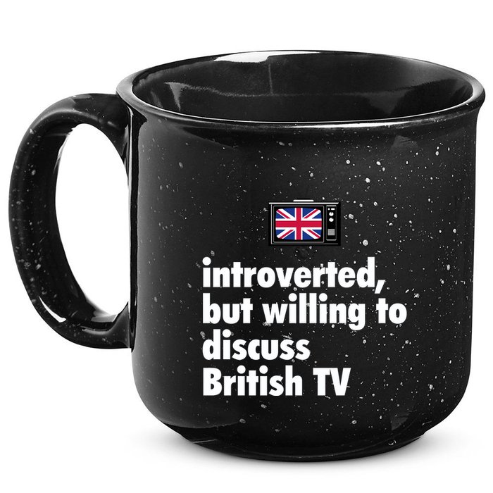 Introverted But Willing To Discuss British TV 15oz Campfire Ceramic Mug