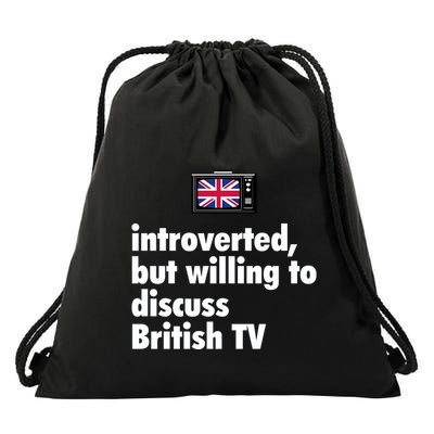 Introverted But Willing To Discuss British TV Drawstring Bag