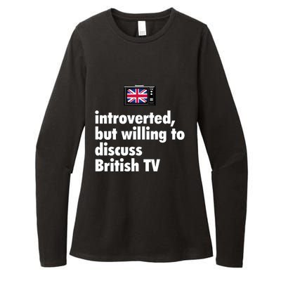 Introverted But Willing To Discuss British TV Womens CVC Long Sleeve Shirt