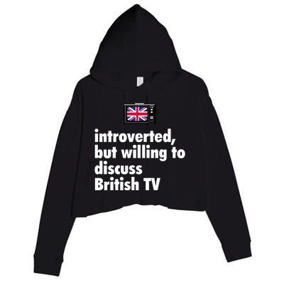 Introverted But Willing To Discuss British TV Crop Fleece Hoodie