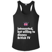 Introverted But Willing To Discuss British TV Ladies PosiCharge Competitor Racerback Tank