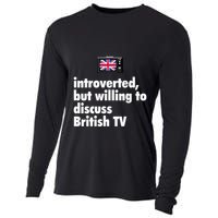 Introverted But Willing To Discuss British TV Cooling Performance Long Sleeve Crew