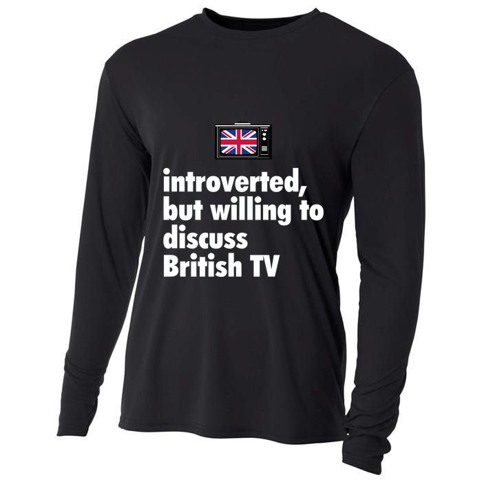 Introverted But Willing To Discuss British TV Cooling Performance Long Sleeve Crew