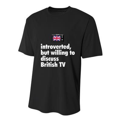 Introverted But Willing To Discuss British TV Youth Performance Sprint T-Shirt