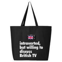 Introverted But Willing To Discuss British TV 25L Jumbo Tote