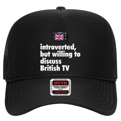 Introverted But Willing To Discuss British TV Trucker Hat