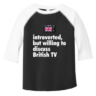 Introverted But Willing To Discuss British TV Toddler Fine Jersey T-Shirt