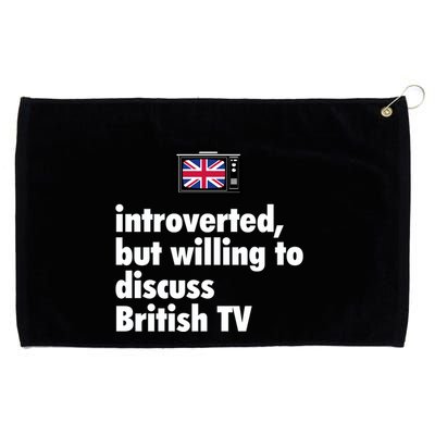 Introverted But Willing To Discuss British TV Grommeted Golf Towel