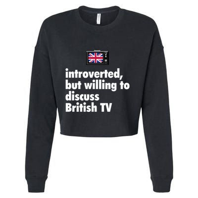 Introverted But Willing To Discuss British TV Cropped Pullover Crew