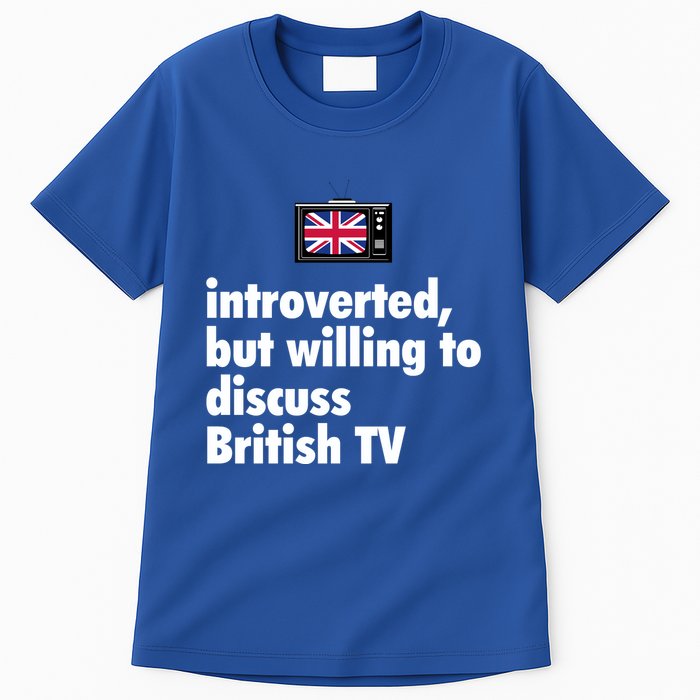 Introverted But Willing To Discuss British TV Tall T-Shirt