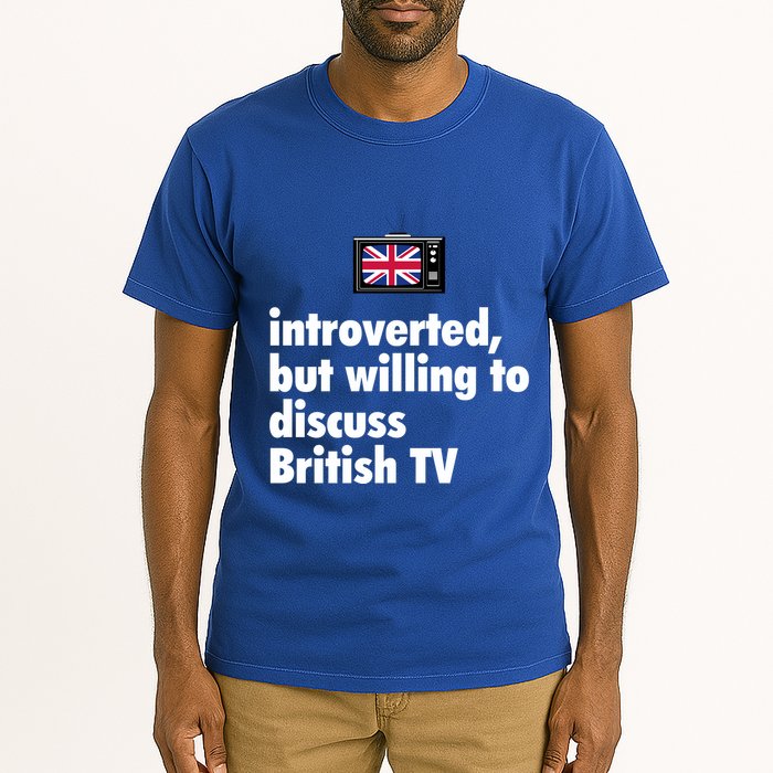 Introverted But Willing To Discuss British TV Tall T-Shirt