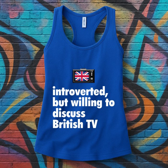Introverted But Willing To Discuss British TV Womens Tank Top
