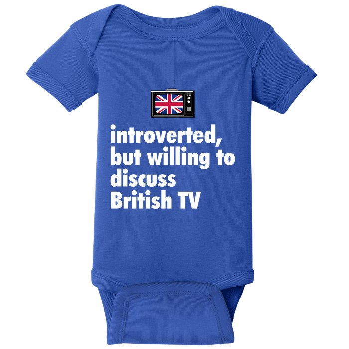Introverted But Willing To Discuss British TV Baby Bodysuit