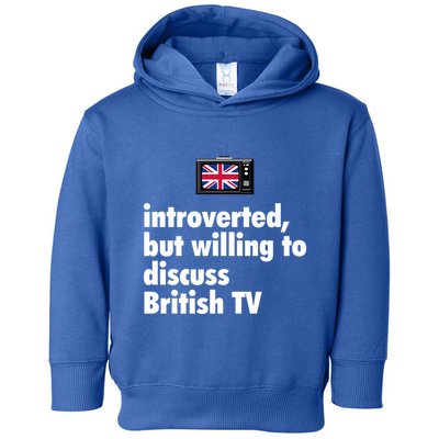 Introverted But Willing To Discuss British TV Toddler Hoodie