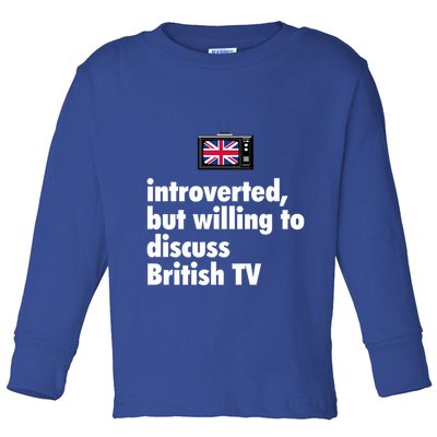 Introverted But Willing To Discuss British TV Toddler Long Sleeve Shirt