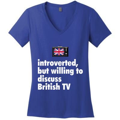 Introverted But Willing To Discuss British TV Women's V-Neck T-Shirt