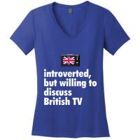 Introverted But Willing To Discuss British TV Women's V-Neck T-Shirt