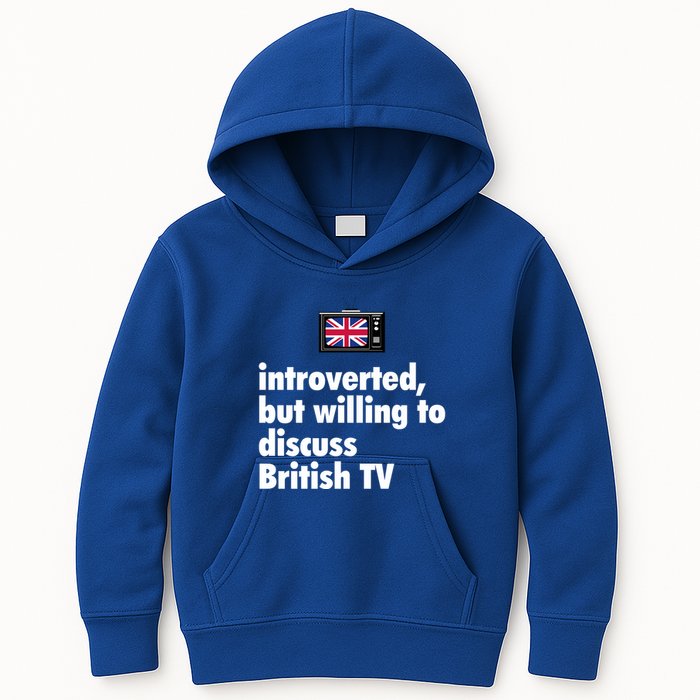 Introverted But Willing To Discuss British TV Kids Hoodie