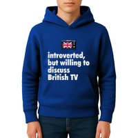 Introverted But Willing To Discuss British TV Kids Hoodie