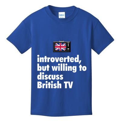 Introverted But Willing To Discuss British TV Kids T-Shirt