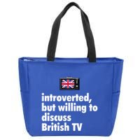 Introverted But Willing To Discuss British TV Zip Tote Bag