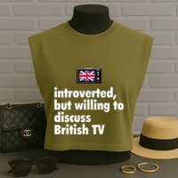 Introverted But Willing To Discuss British TV Garment-Dyed Women's Muscle Tee