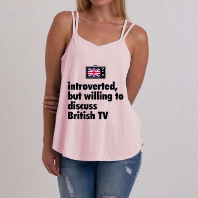 Introverted But Willing To Discuss British TV Women's Strappy Tank