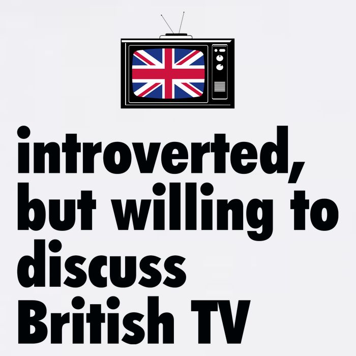 Introverted But Willing To Discuss British TV Garment-Dyed Sweatshirt