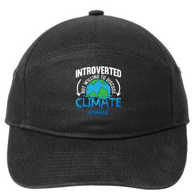 Introverted But Willing Environt Protect Climate Change Gift 7-Panel Snapback Hat