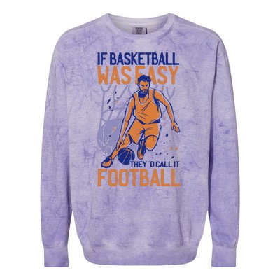 If Baseball Was Easy They'd Call It Football Funny Colorblast Crewneck Sweatshirt