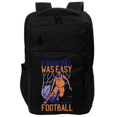 If Baseball Was Easy They'd Call It Football Funny Impact Tech Backpack