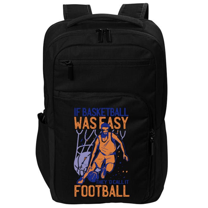If Baseball Was Easy They'd Call It Football Funny Impact Tech Backpack