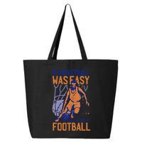 If Baseball Was Easy They'd Call It Football Funny 25L Jumbo Tote
