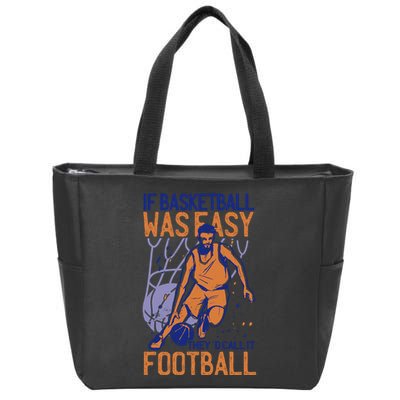 If Baseball Was Easy They'd Call It Football Funny Zip Tote Bag