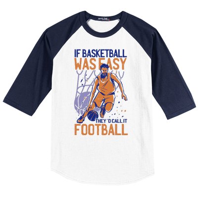 If Baseball Was Easy They'd Call It Football Funny Baseball Sleeve Shirt