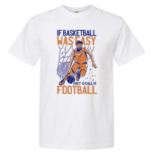 If Baseball Was Easy They'd Call It Football Funny Garment-Dyed Heavyweight T-Shirt