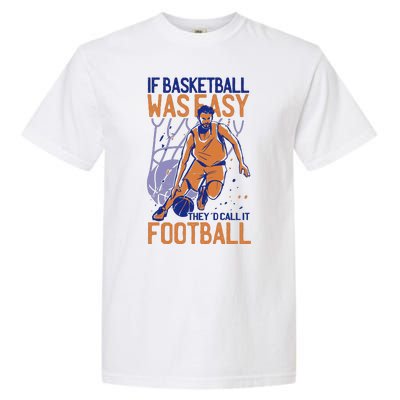 If Baseball Was Easy They'd Call It Football Funny Garment-Dyed Heavyweight T-Shirt