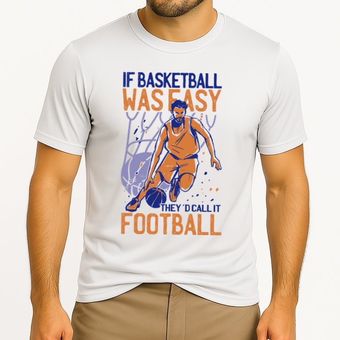 If Baseball Was Easy They'd Call It Football Funny Performance Shirt